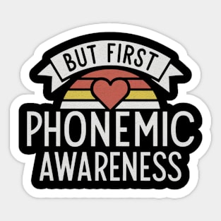 But First Phonemic Awareness Build Reading Foundations Sticker